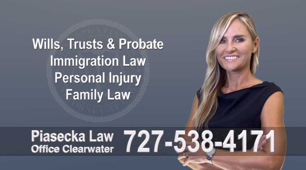 Polish Lawyer Clearwater, Attorney, Florida, Wills, Trusts, Probate, Immigration, Personal Injury, Family Law, Agnieszka, Piasecka, Aga, Free, Consultation.