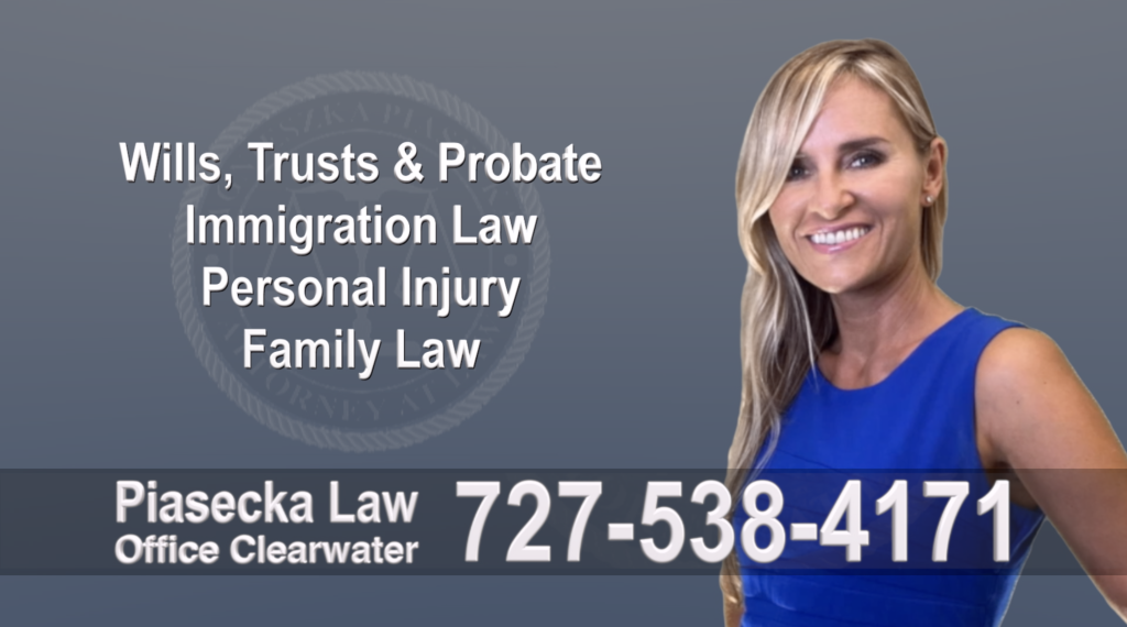 Clearwater Polish, Lawyer, Attorney, Florida, Wills, Trusts, Probate, Immigration, Personal Injury, Family Law, Agnieszka, Piasecka, Aga, Free, Consultation, Flat fees