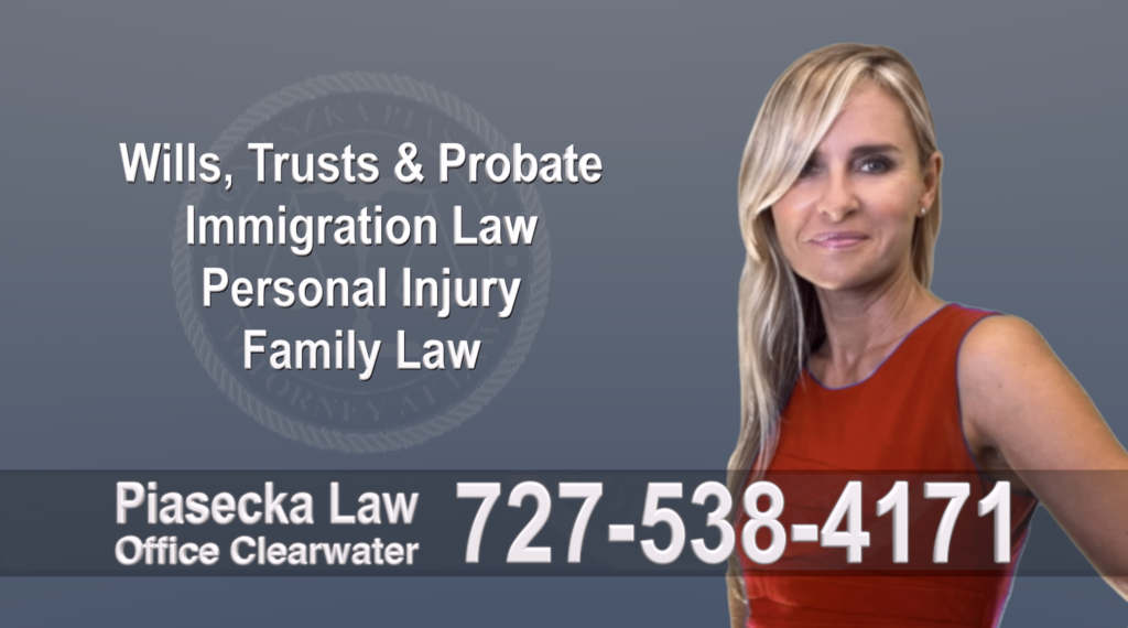 Clearwater Polish, Lawyer, Attorney, Florida, Wills, Trusts, Probate, Immigration, Personal Injury, Family Law, Agnieszka, Piasecka, Aga, Najlepszy